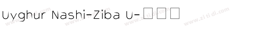 Uyghur Nashi-Ziba U字体转换